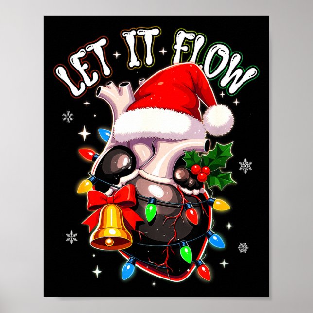 Christmas Let I T Flow Anatomy Heart Cardiac Nurse Poster (Front)