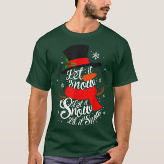 Christmas, Let It Snow, Snowman,Winter Snowman  T-Shirt