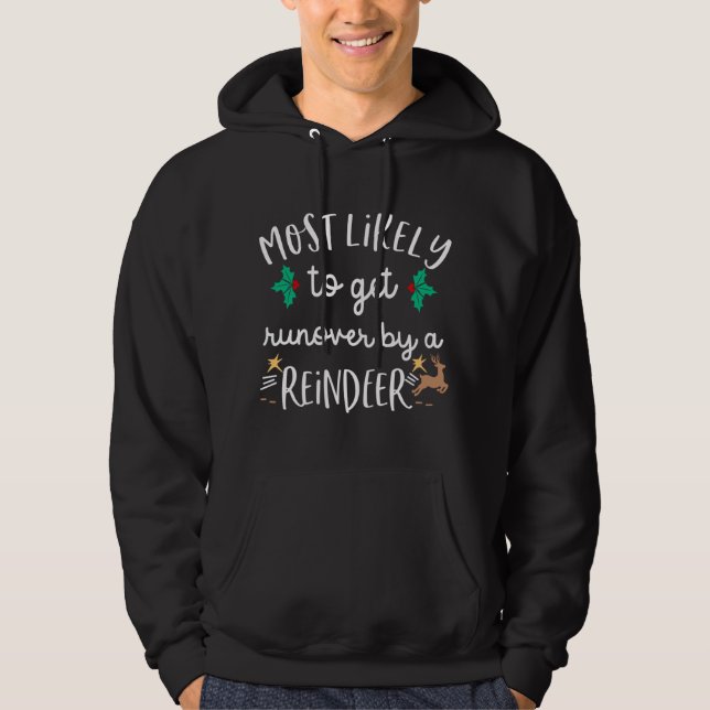 Christmas Lighting Most Likely To Get Run Over By  Hoodie (Front)