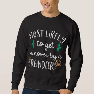 Christmas Lighting Most Likely To Get Run Over By Sweatshirt