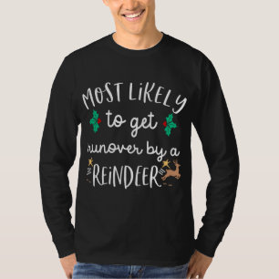 Christmas Lighting Most Likely To Get Run Over By T-Shirt