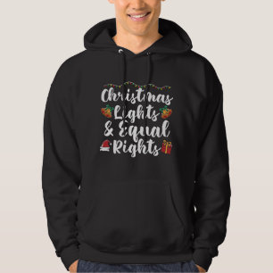 Christmas lights and equal rights hoodie