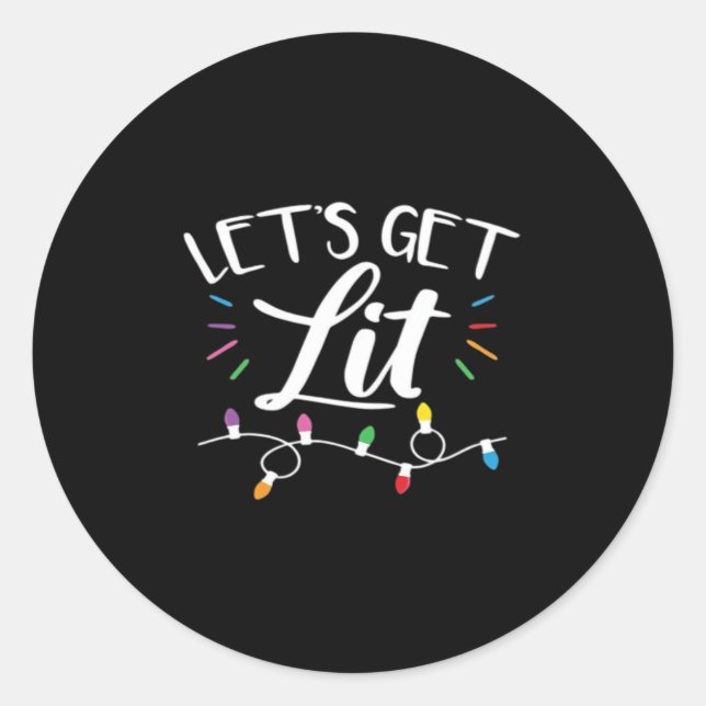 Christmas Lights Humour Let's Get Lit Essential Classic Round Sticker (Front)