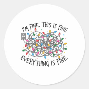 Christmas Lights I'm Fine Everything Is Fine Xmas  Classic Round Sticker