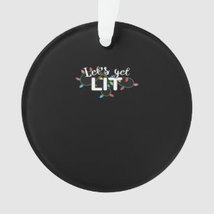 Christmas Lights Let's Get Lit Gift Classic Ornament