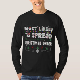 Christmas Lights Most Likely To Spread Christmas C T-Shirt