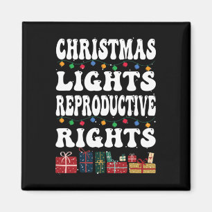 Christmas Lights Reproductive Rights Pro-choice Fe Magnet