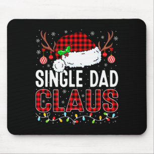 Christmas Lights Single Dad Claus Family Matching Mouse Pad
