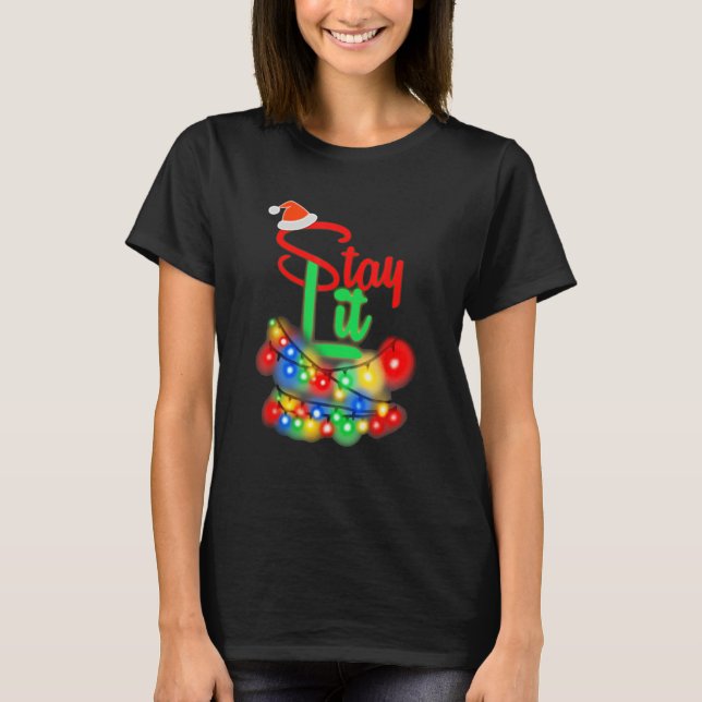 Christmas Lights Stay Lit Holiday Gear T-Shirt (Front)