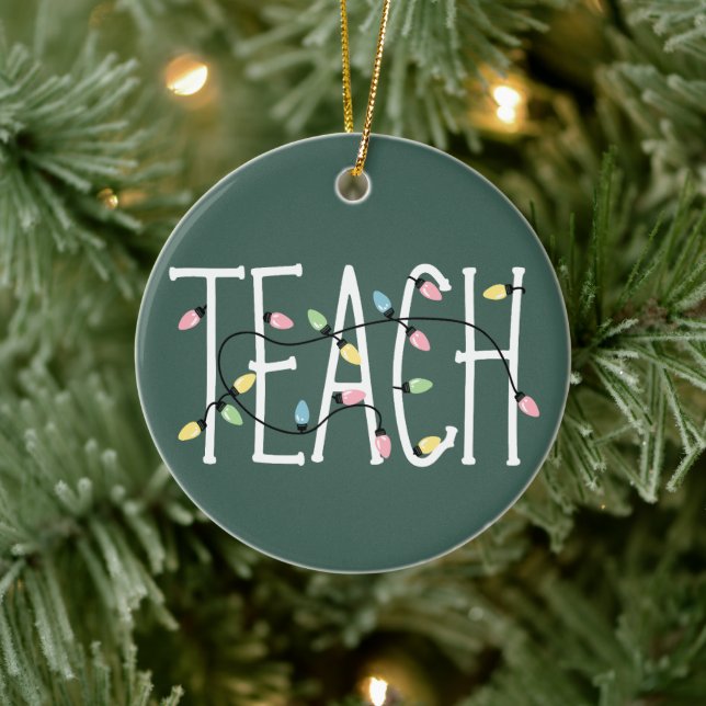 Christmas Lights Teach Teacher Love Teaching Gifts Ceramic Ornament (Tree)