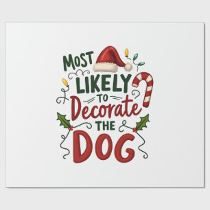 Christmas Likely Decorate Dog Xmas Family 2 Wrapping Paper
