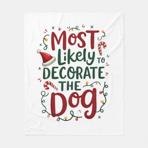 Christmas Likely Decorate Dog Xmas Family Fleece Blanket
