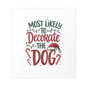 Christmas Likely Decorate Dog Xmas Family Kids Wom Notepad