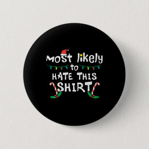 Christmas Likely Hate This Xmas Family Men Women K 6 Cm Round Badge