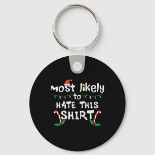 Christmas Likely Hate This Xmas Family Men Women Key Ring
