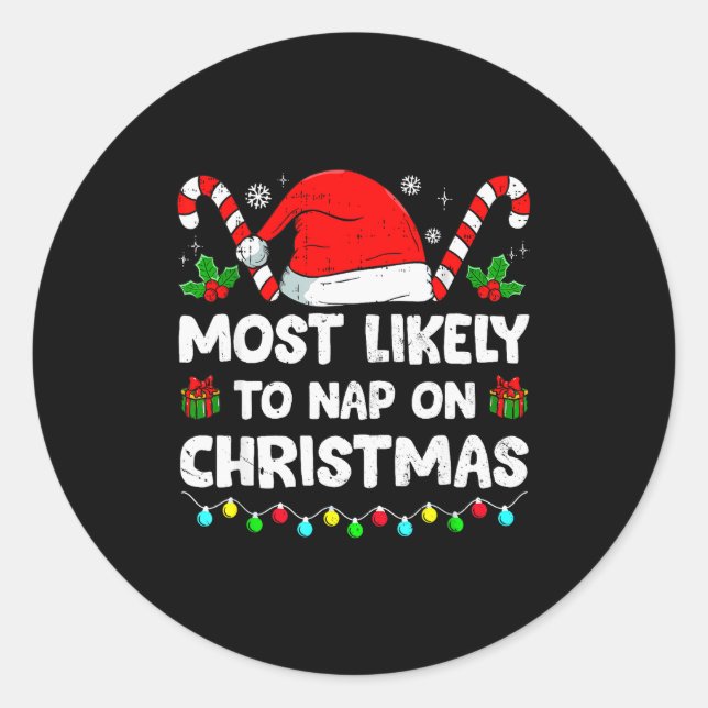 Christmas Likely Nap On Christmas Family Xmas Paja Classic Round Sticker (Front)