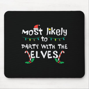 Christmas Likely Party With Elve Xmas Family Match Mouse Pad