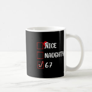Christmas List Nice Naughty 6 7 Funny Six Seven Me Coffee Mug