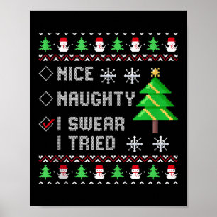 Christmas List Nice Naughty I Swear I Tried Funny Poster