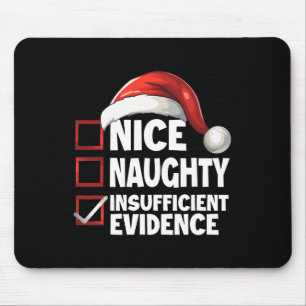 Christmas List Xmas Santa Nice Naughty Insufficien Mouse Pad