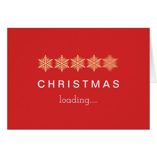 CHRISTMAS loading....... Card
