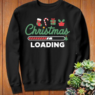 Christmas Loading, Christmas is Coming Gaming Sweatshirt