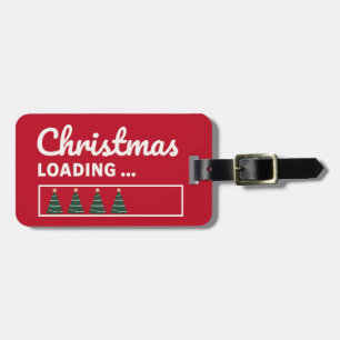 Christmas loading... luggage tag