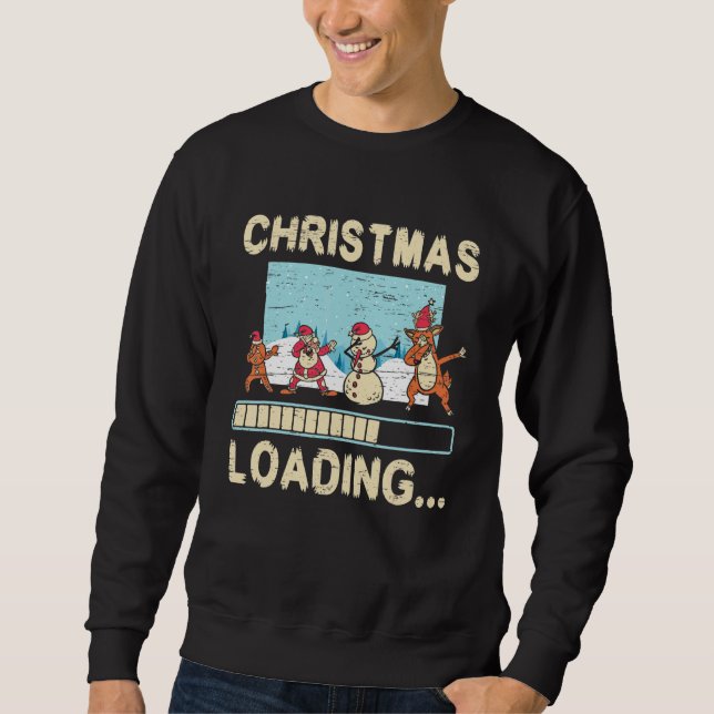 Christmas Loading Santa Claus Reindeer Holidays Sweatshirt (Front)