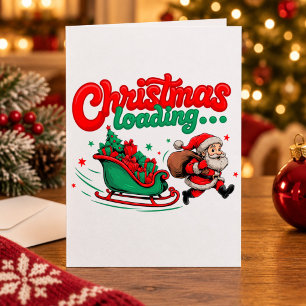Christmas Loading Santa Sleigh Presents Running Holiday Card