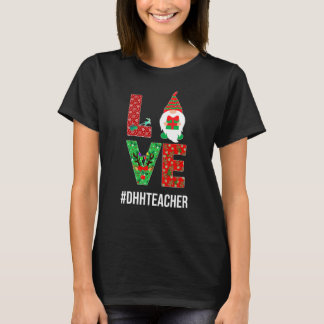 Christmas LOVE DHH Teacher Deaf & Hard of Hearing  T-Shirt