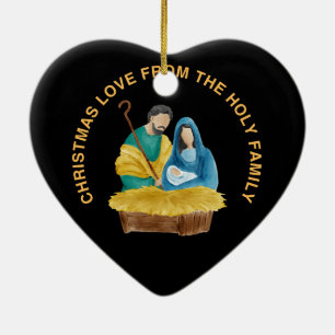 CHRISTMAS LOVE FROM THE HOLY FAMILY CERAMIC ORNAMENT