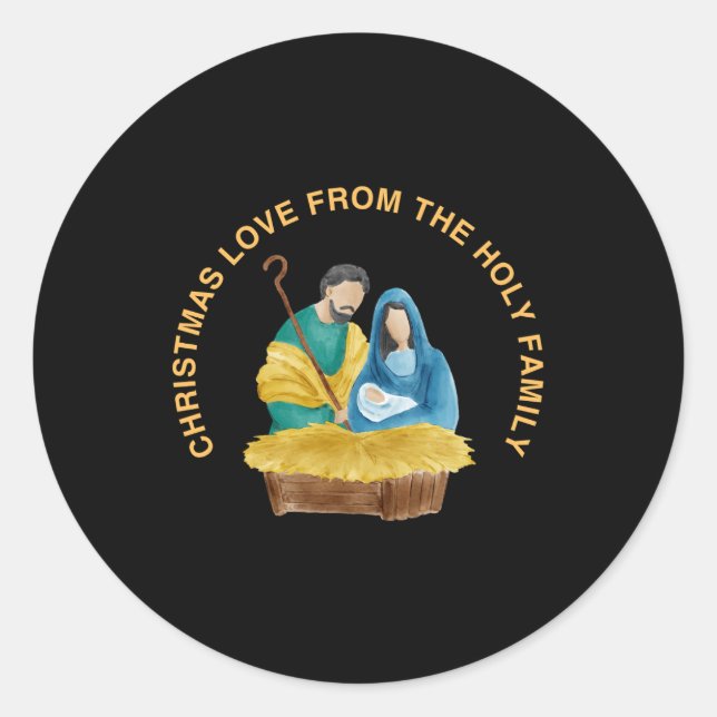 CHRISTMAS LOVE FROM THE HOLY FAMILY CLASSIC ROUND STICKER (Front)