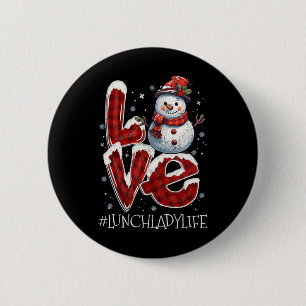 Christmas Love Snowman Lunch Lady Life Fun Xmas Co 6 Cm Round Badge