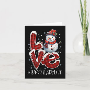 Christmas Love Snowman Lunch Lady Life Fun Xmas Co Card