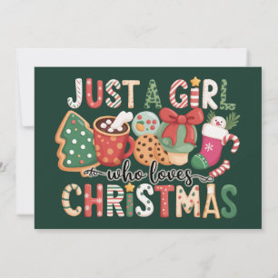 Christmas Lovers Just A Girl Who Loves Christmas Holiday Card