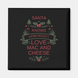 Christmas Mac And Cheese Lover Shirt For Santa Foo Magnet