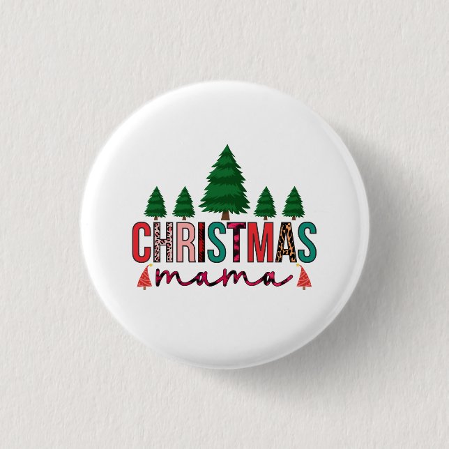 Christmas Mama 3 Cm Round Badge (Front)
