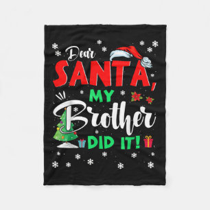 Christmas Matching Family Dear Santa My Brother Di Fleece Blanket