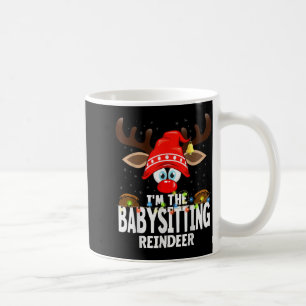 Christmas Matching I'm The Babysitting Reindeer  Coffee Mug