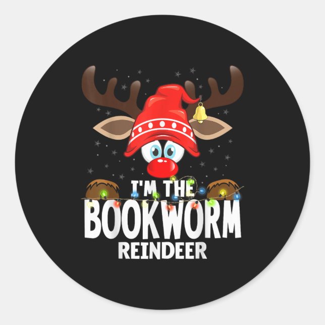 Christmas Matching I'm The Bookworm Reindeer  Classic Round Sticker (Front)