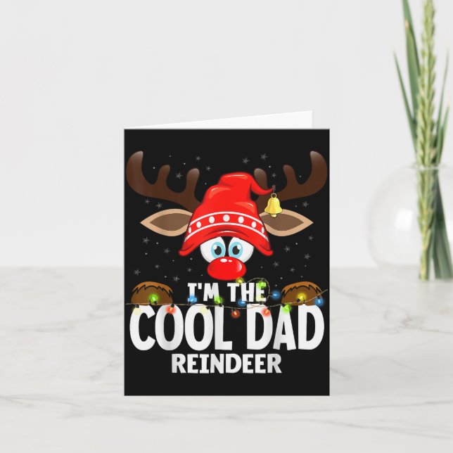Christmas Matching I'm The Cool Dad Reindeer  Card (Front)