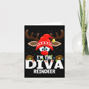 Christmas Matching I'm The Diva Reindeer  Card