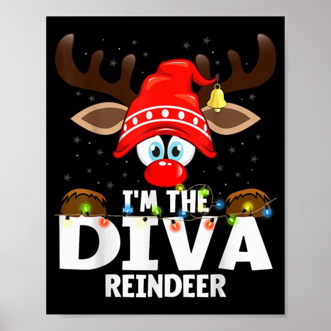 Christmas Matching I'm The Diva Reindeer  Poster (Front)