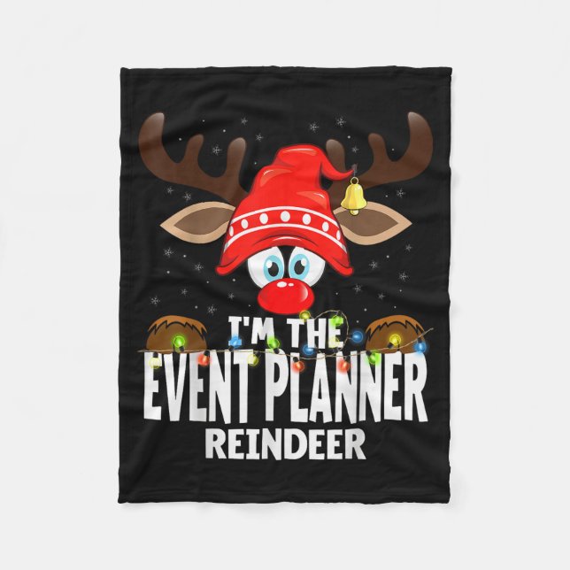 Christmas Matching I'm The Event Planner Reindeer  Fleece Blanket (Front)