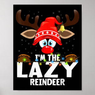 Christmas Matching I'm The Lazy Reindeer  Poster