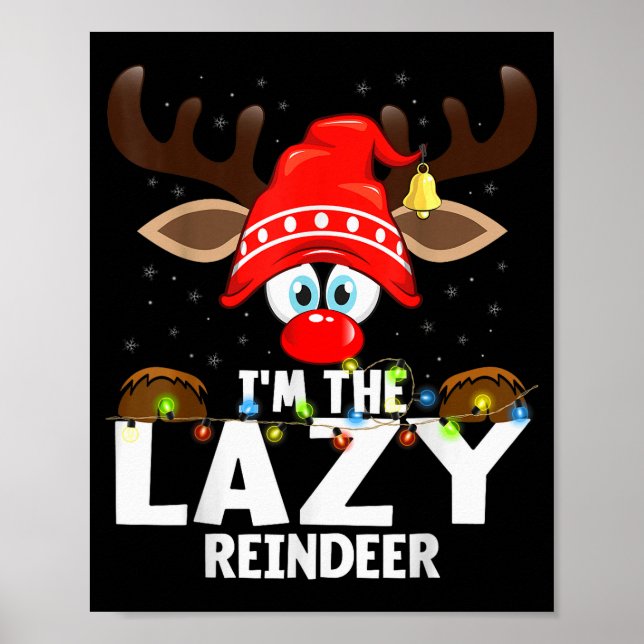 Christmas Matching I'm The Lazy Reindeer  Poster (Front)
