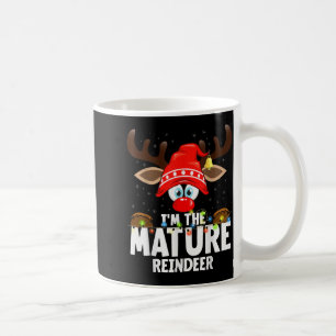 Christmas Matching I'm The Mature Reindeer  Coffee Mug