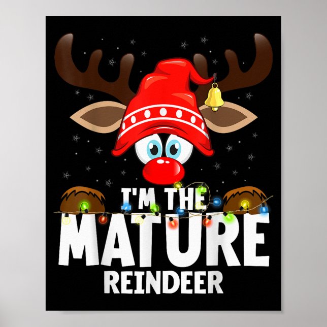 Christmas Matching I'm The Mature Reindeer  Poster (Front)