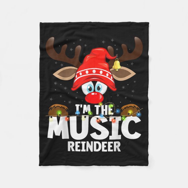 Christmas Matching I'm The Music Reindeer  Fleece Blanket (Front)