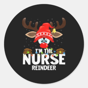 Christmas Matching I'm The Nurse Reindeer  Classic Round Sticker